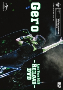 【6/22】Live Tour 2015 -Re:load- DVD / GEROを開く